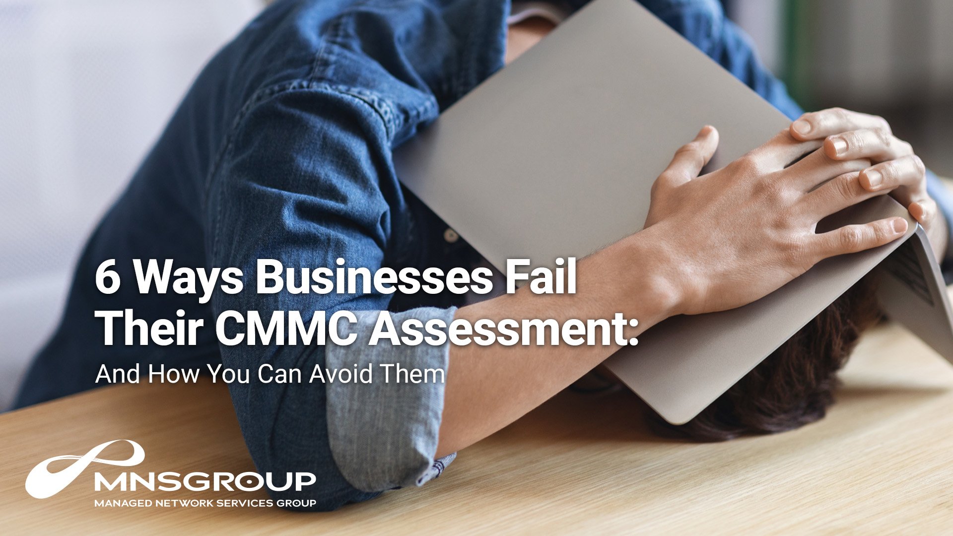 6-Ways-to-Fail-CMMC-Assessment